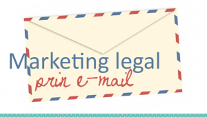 Marketing prin e-mail - legal