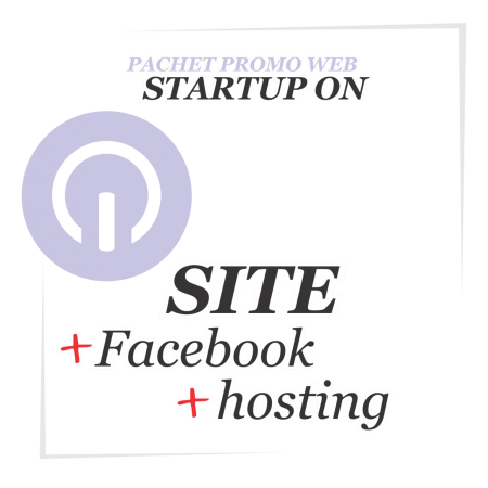 Pachet promovare web StartUp ON - Site, Hosting, Facebook